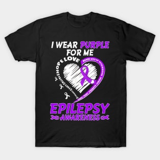 I Wear Purple For Me Epilepsy Awareness T-Shirt